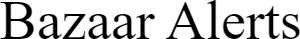 Bazaaralerts